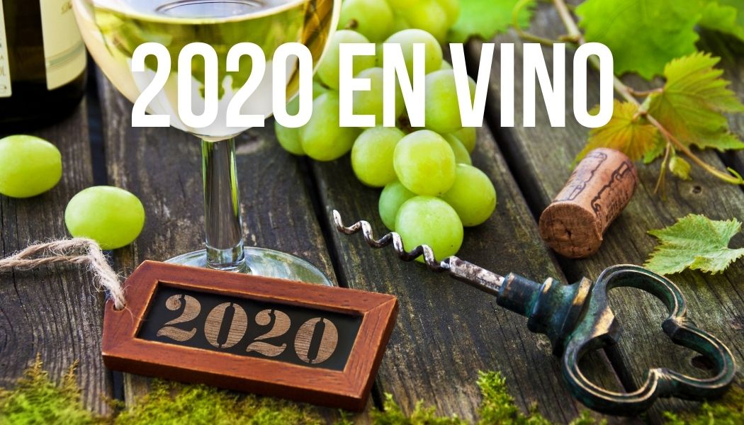 2020: Resumen de un año convulso de vino